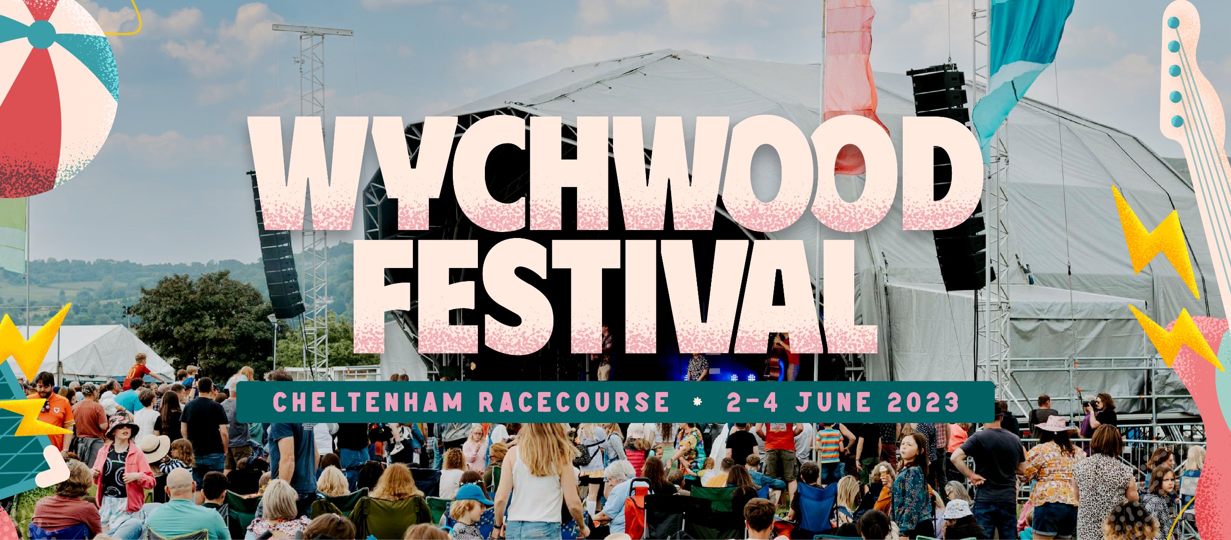 Wychwood Festival logo with it's location of Cheltenham Racecourse and 2023 dates of 2nd to 4th June over the top of a picture of the main stage at Wychwood Festival.