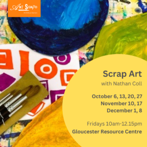 A poster for Scrap Art with Nathan Coll. It shows bits of interesting paper with paint on and some paintbrushes. There is white paper with orange and purple circles. A big blue round circle, a green piece and a yellow piece. These are scrap materials being turned into new and interesting artwork.