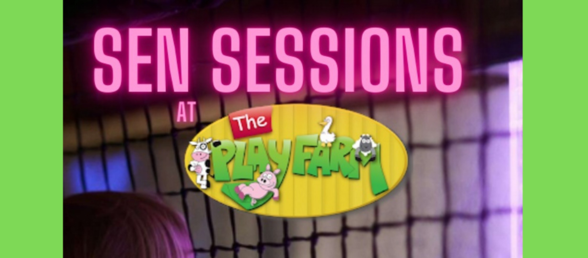 Text says SEN Sessions at The Play Farm