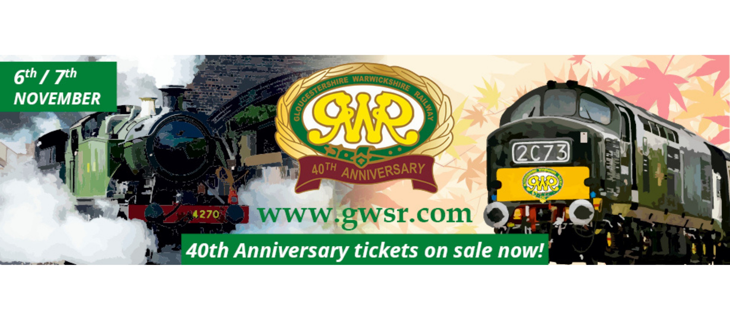 steam trains, text reads '6th/7th November.  40th anniversary tickets on sale now. www.gwsr.com