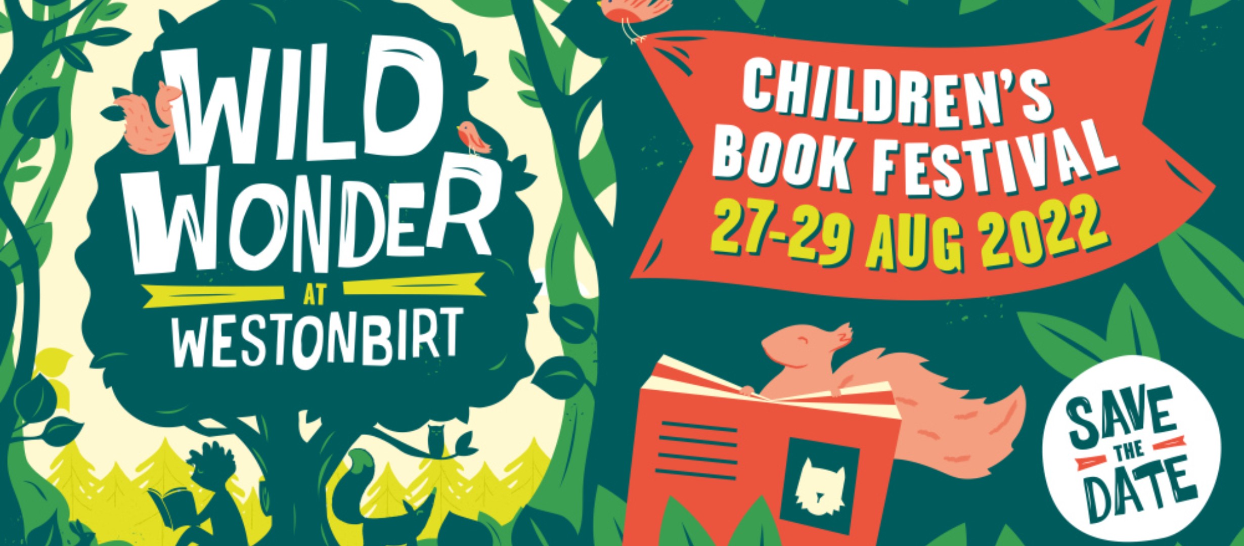 text reads 'wild wonder at Westonbirt. Children's book festival 27-29 August 2022. Save the date.