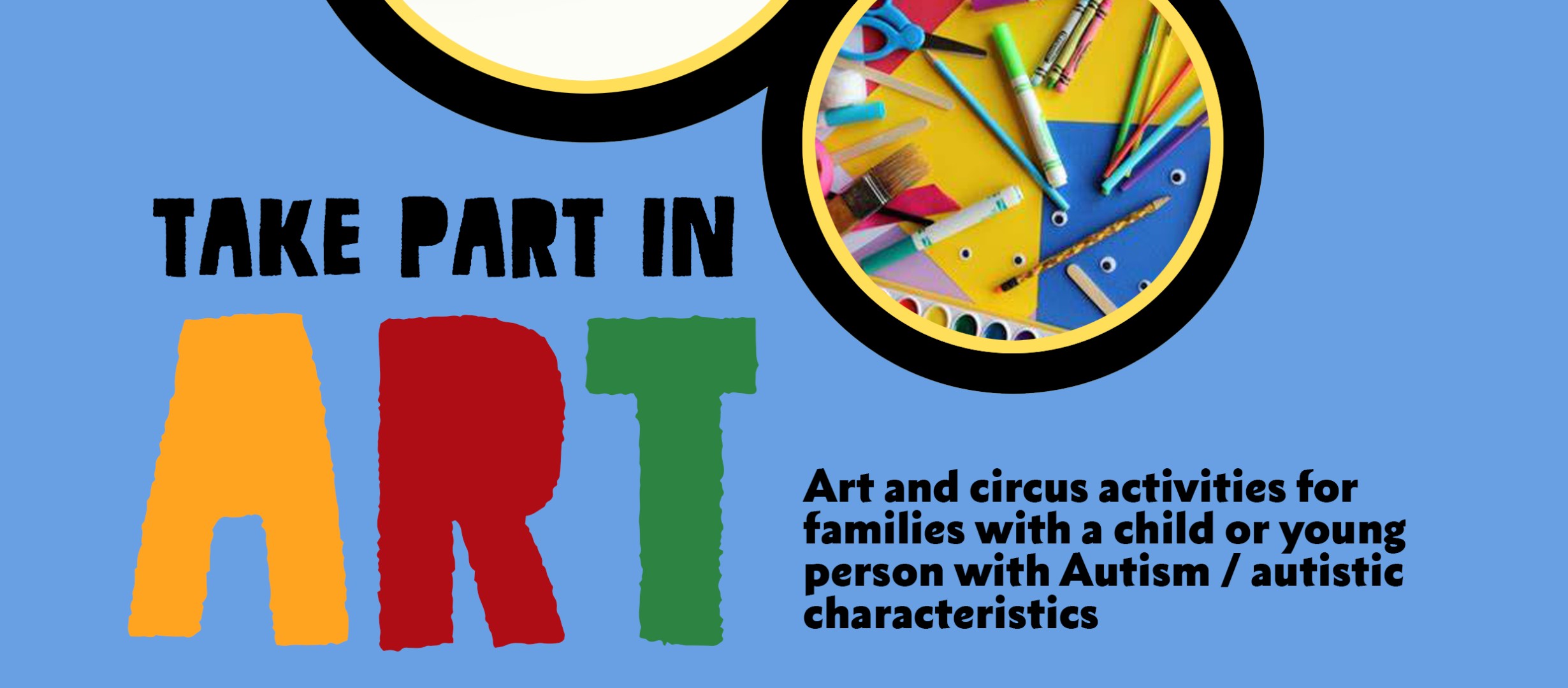 Art & Circus activities for families with a child or young person with Autism / autistic characteristics at Artspace Cinderford