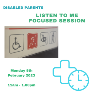 Disabled parents in top left underneath to the right Listen To Me Focused Session 
Middle to the left a picture of a sign with 4 square icons, first is a disabled sign second is loop, third is eye with a line through and forth is a stick person with a crutch. The day, date and time on the bottom left and to the right a pharmacy sign with a clock overlapping.