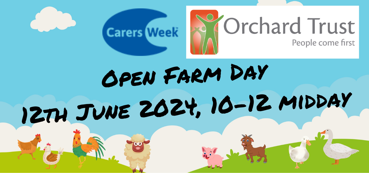graphic showing an Orchard Tryst and Carers Week logos. Text reads: Open farm Day 12th June 10-12 midday
