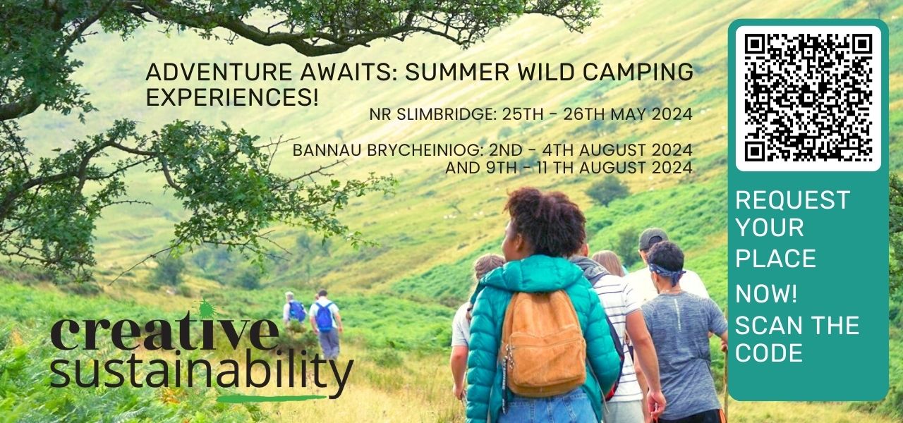 Image of young people walknig in hills. Text reads - adventure awaits, summer wild camping experiences with creative sustainability. Camping dates: Slimbridge 25-26th May 2024, Brecon Beacons 2nd-4th august and 9th-11th august