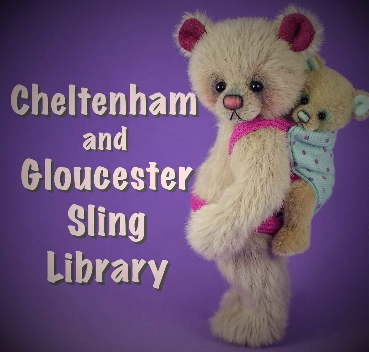 a miniature bear has a tiny baby bear on its back in a soft fabric carrier. text reads 'Cheltenham and Gloucester Sling Library.